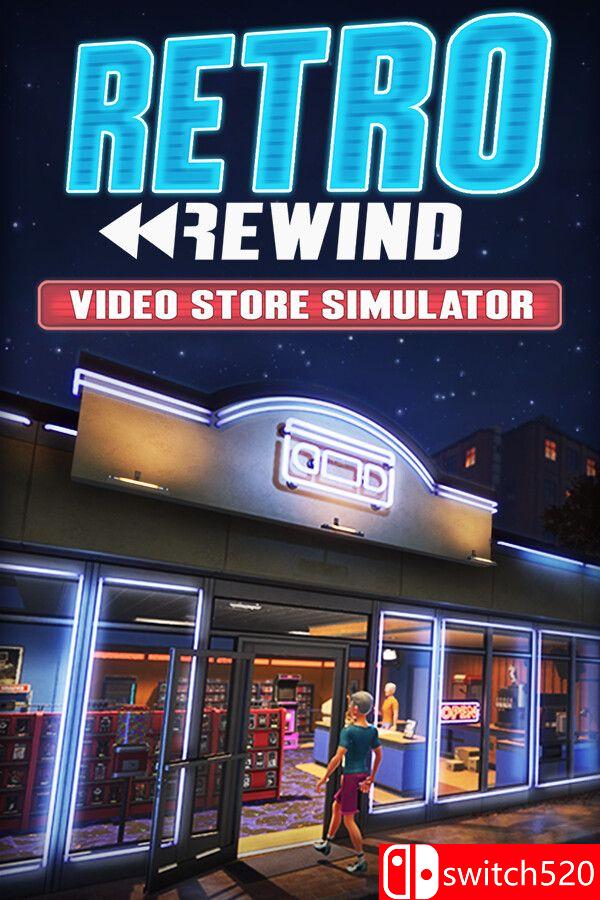 《复古倒带：录像店模拟器（Retro Rewind – Video Store Simulator）》[英文]-搞薯条网