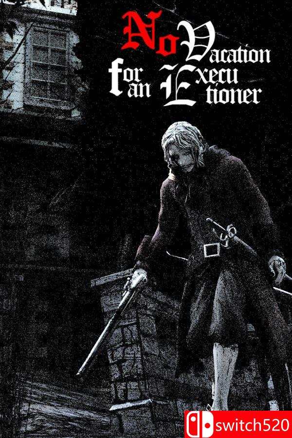 《刽子手无假期（No Vacation for an Executioner）》官方中文 [中文/英文]-搞薯条网