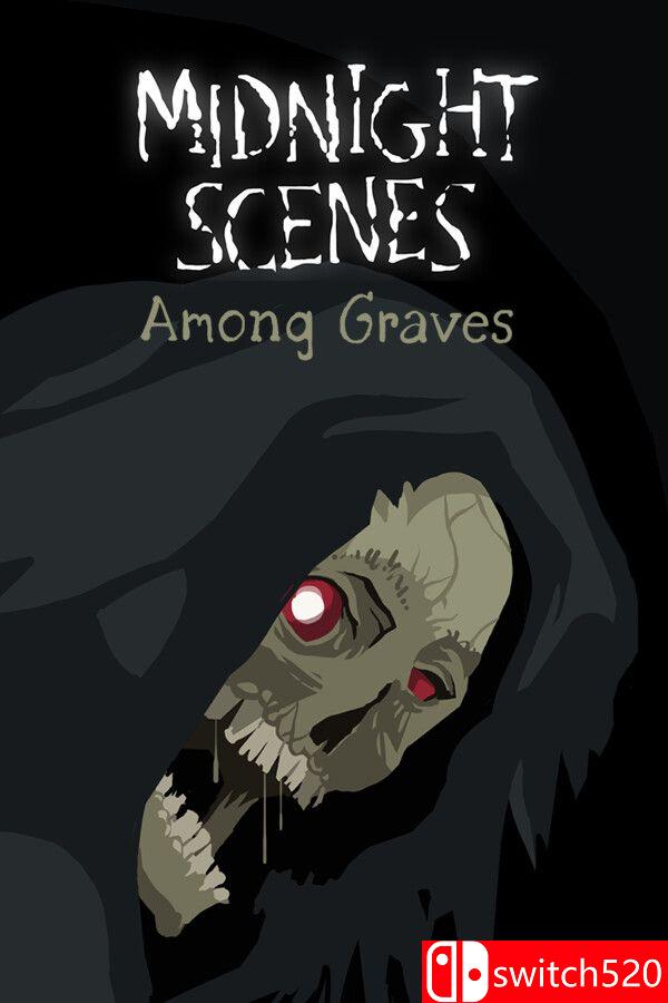 《午夜场景：墓间低语（Midnight Scenes: Among Graves）》Build 22360430 [英文]-搞薯条网