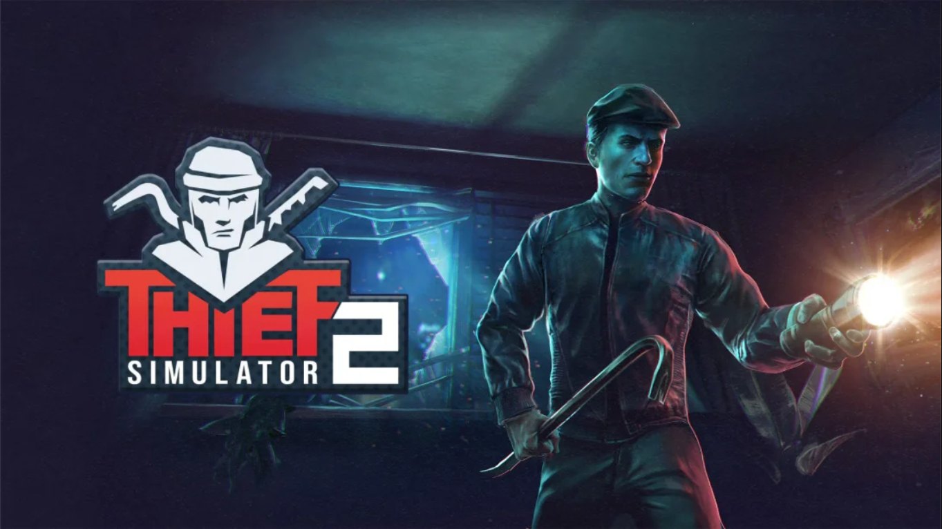 【美版】小偷模拟器2 .Thief Simulator 2 中文-搞薯条网